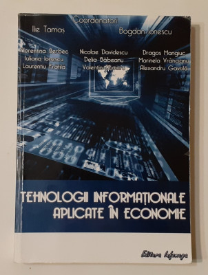 Tamas, Ionescu - Tehnologii Informationale Aplicate In Economie (Foto Cuprins) foto