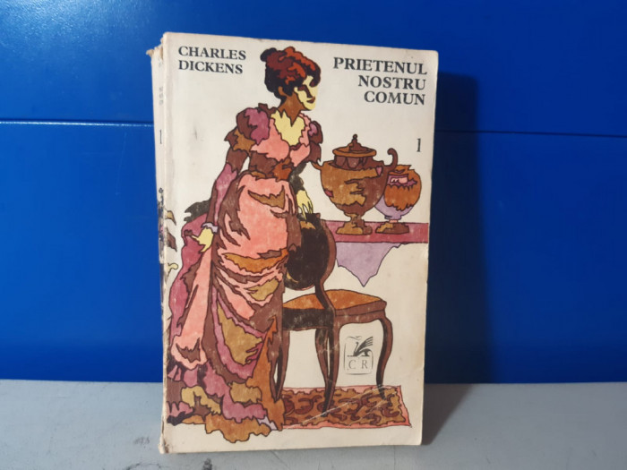 Charles Dickens - Prietenul nostru comun