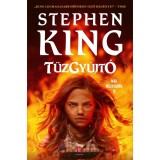 Tűzgy&uacute;jt&oacute; - Stephen King