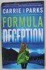 FORMULA OF DECEPTION by CARRIE STUART PARKS , 2018