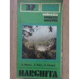 HARGHITA (HARTA LIPSA)-O. MARCU, Z. RACZ, A. CIOACA-254256