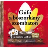 G&uacute;f&oacute; a boszork&aacute;nyszombaton - Lanczkor G&aacute;bor
