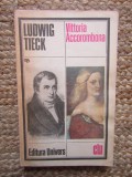 Ludwig Tieck - Vittoria Accorombona