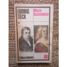 Ludwig Tieck - Vittoria Accorombona