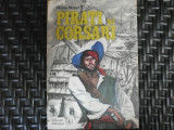 Pirati Si Corsari - Horia Matei ,550338, Albatros