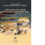 DICTIONARUL LIMBII ROMANE (DLR) IN FORMAT ELECTRONIC - Studii privind achizitia - Gabriela Haja, Elena Danila, Corina Forascu, Bogdan-Mihai Aldea