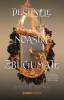 Destinele noastre zbuciumate (Vol. 2) - Chloe Gong, Corint, Young Adult, +12 ani, Serie Aceste patimi zbuciumate, Romana