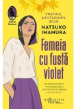 Femeia cu fusta violet - Natsuko Imamura - Humanitas Fiction