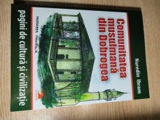 Comunitatea musulmana din Dobrogea - Nuredin Ibram (Editura Ex Ponto, 2011)