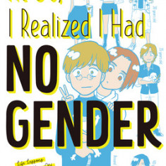 At 30, I Realized I Had No Gender: Life Lessons from a 50-Year-Old After Two Decades of Self-Discovery