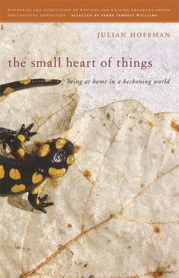 The Small Heart of Things: Being at Home in a Beckoning World foto