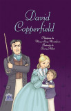 David Copperfield. Adaptare după Charles Dickens - Hardcover - Charles Dickens - Didactica Publishing House