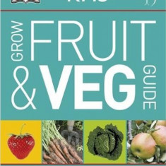 RHS Grow Fruit and Veg - Hardcover - Dorling Kindersley (DK) - Prior