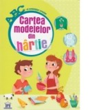 Cartea modelelor din hartie - ABC-ul activitatilor creative