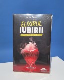 Elixirul iubirii de Larisa Renar