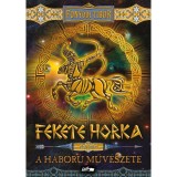 Fekete Horka I. - A h&aacute;bor&uacute; műv&eacute;szete - Fony&oacute;di Tibor