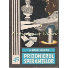 Prizonierul Sperantelor - Olimpian Ungherea