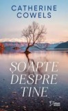 Soapte despre tine/Catherine Cowels