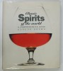 CLASSIC SPIRITS OF THE WORLD , A COMPREHENSIVE GUIDE by GORDON BROWN , 1995