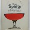 CLASSIC SPIRITS OF THE WORLD , A COMPREHENSIVE GUIDE by GORDON BROWN , 1995