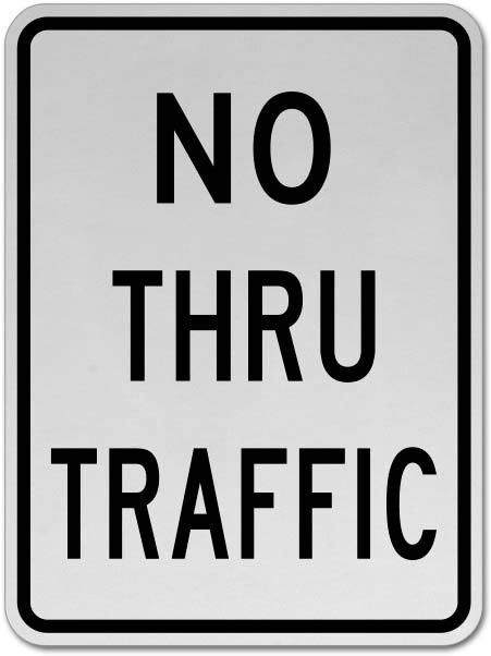 No Thru Traffic Sign