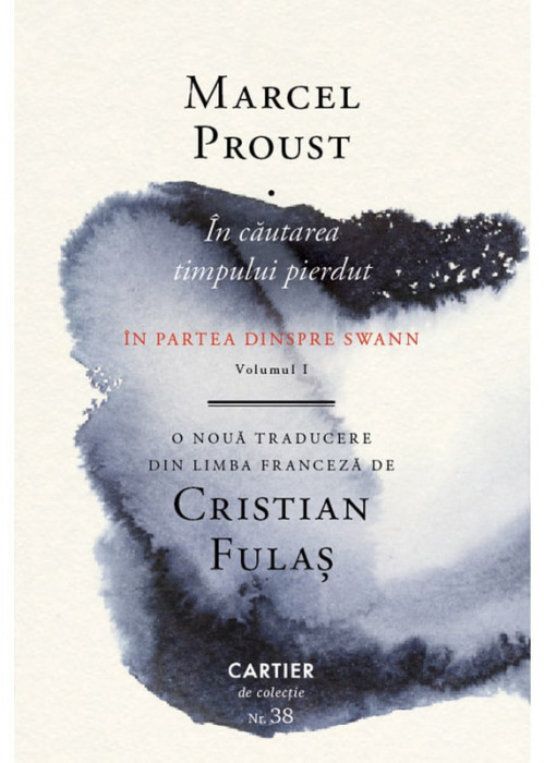 In cautarea timpului pierdut vol. I In partea dinspre Swann - Marcel Proust