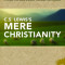 Shepherd&#039;s Notes: C.S. Lewis&#039;s Mere Christianity