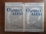 Oameni alesi, 2 vol. - I. Simionescu 1938 / R1F, Alta editura