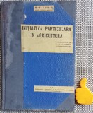 Initiativa particulara in agricultura Const I Ciulei 1931