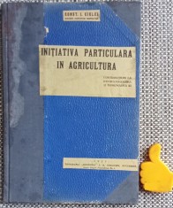 Initiativa particulara in agricultura Const I Ciulei 1931