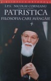 Carte Patristica. Filosofia care mangaie Nicolae Corneanu