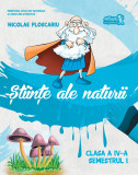 Manual de stiinte ale naturii clasa a IV-a semestrul I CD