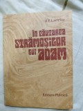 In cautarea stramosilor lui Adam-V.E.Lariciov
