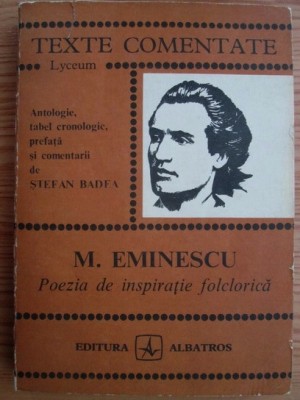 Stefan Badea - Mihai Eminescu. Poezia de inspiratie folclorica foto