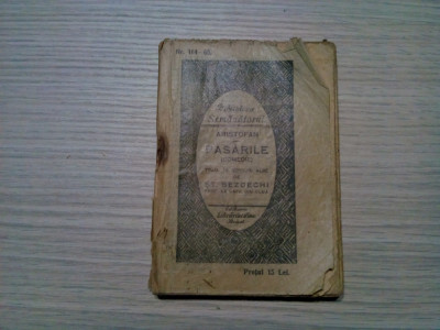 PASARILE (comedie) - Aristofan - Biblioteca Semanatorul Nr. 64-65, 1926, 160 p. foto