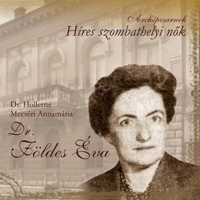 Arck&amp;eacute;pcsarnok - Dr. F&amp;ouml;ldes &amp;Eacute;va - Dr. Hollern&amp;eacute; Mecs&amp;eacute;ri Annam&amp;aacute;ria foto