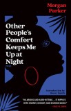 Other People&#039;s Comfort Keeps Me Up at Night