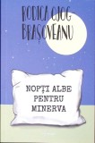 Nopți Albe pentru Minerva - Rodica Ojog-Brașoveanu, Nemira 2022, Polițist, Paperback, Limba Rom&acirc;nă