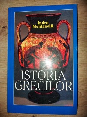 Istoria grecilor- Indro Montanelli foto