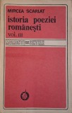 Istoria Poeziei Romanesti Vol. III - Mircea Scarlat (cu dedicatie) - Carte Beletristica