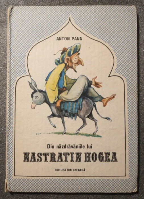 Anton Pann - Din năzdrăvăniile lui Nastratin Hogea (ilustrații: Eugen Taru)