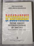 Basarabenii și bucovinenii &icirc;ntre drept internațional și dictat documente 1944 45