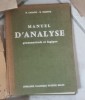 R. Lagane, R. Felzine - Manuel D&#039;Analyse. Grammaticale et Logique