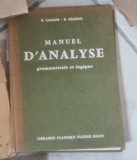 R. Lagane, R. Felzine - Manuel D&#039;Analyse. Grammaticale et Logique