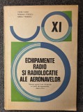ECHIPAMENTE RADIO SI RADIOLOCATIE ALE AERONAVELOR - Vueric, Petrescu