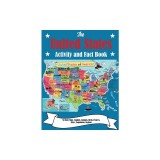 The United States Activity and Fact Book: 50 State Maps, Capitals, Animals, Birds, Flowers, Mottos, Cities, Population, Regions