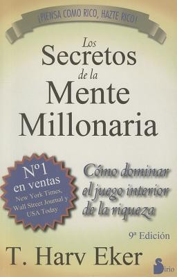 Los Secretos de la Mente Millonaria: Como Dominar el Juego Interior de A Riqueza = Secrets of the Millionaire Mind foto