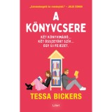 A k&ouml;nyvcsere - (K&uuml;l&ouml;nleges kiad&aacute;s) - Tessa Bickers