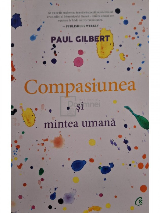 Paul Gilbert - Compasiunea si mintea umana (editia 2020)