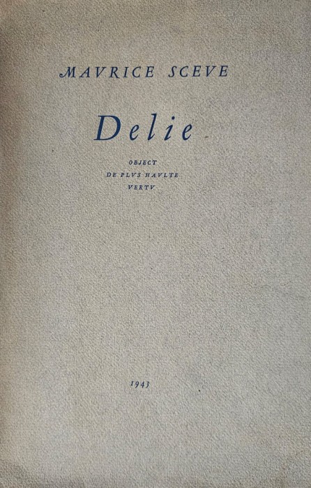Mavrice Sceve, Delie,1943
